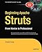 Beginning Apache Struts: From Novice to Professional (Beginning: From Novice to Professional)