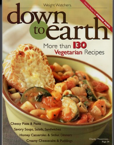 Weight Watchers Down to Earth; More than 130 Vegetarian Recipes by Unknown (Paperback)