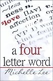 A Four Letter Word by Michelle Lee