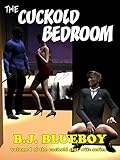 The Cuckold Bedroom (Slutty White Wife Book 1)