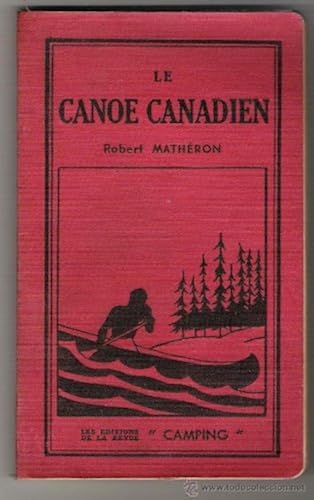 Download Le canoë canadien (Collection de la revue Camping) PDF