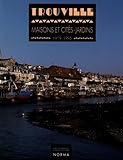 Trouville: Maisons et cités-jardins (1919-1995) (French Edition) by