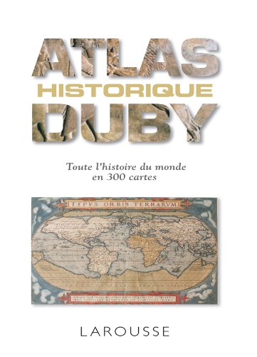 Atlas historique Duby (French Edition) by GEORGES DUBY