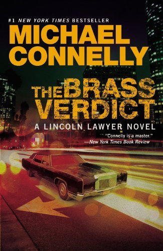 By Michael Connelly: The Brass Verdict