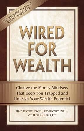 Amazon Com Wired For Wealth Change The Money Mindsets