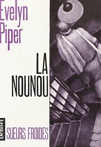 LA NOUNOU (POLICIER - SUEURS FROIDES) (French) Paperback – 12 Jan 1990