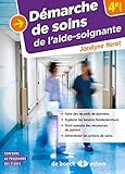 Démarche de soins de l'aide-soignante à partir des besoins fondamentaux by 