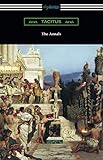 The Annals by Tacitus, Alfred John Church