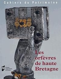 Les  orfèvres de Haute-Bretagne