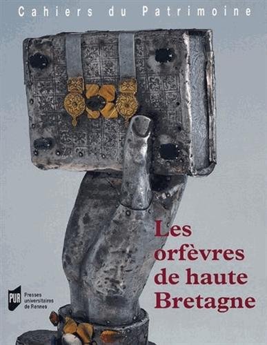 Les  orfèvres de Haute-Bretagne
