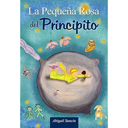 La pequeña Rosa del Principito: II parte de