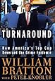 The Turnaround: How America's Top Cop Reversed the Crime Epidemic