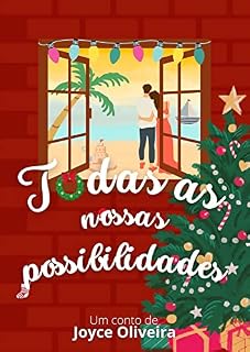 Livro Todas as nossas possibilidades: um conto de Natal