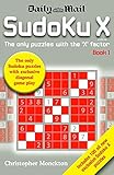 Sudoku X: The Only Puzzle with the X Factor: Bk. 1 by CHRISTOPHER MONCKTON