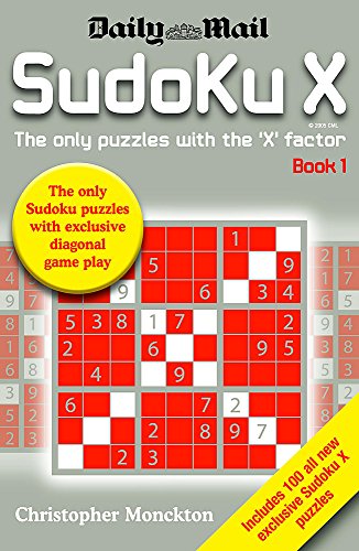 Sudoku X: The Only Puzzle with the X Factor: Bk. 1 by CHRISTOPHER MONCKTON (Paperback)