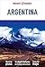 Insight Guides Argentina by Insight Guides