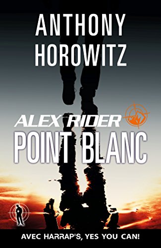 Les aventures d'Alex Rider : Point blanc by Anthony Horowitz