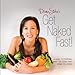 Get Naked Fast! A Guide to Stripping Away the Foods that Weigh You Down to Lose Weight Fast by Diana Stobo