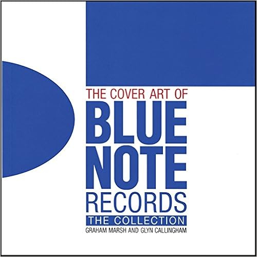 The Cover Art of Blue Note Records: The Collection, by Graham Marsh The Cover Art of Blue Note Records: The Collection, by Graham Marsh