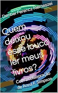 Livro Quem deixou esse louco ler meus livros?