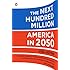 The Next Hundred Million: America in 2050