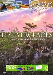 Grands Espaces : Les Everglades (Parc Natonal De Floride)