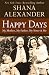 Happy Days: My Mother, My Father, My Sister & Me by