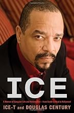 Ice: A Memoir of Gangster Life and Redemption-from South Central to Hollywood