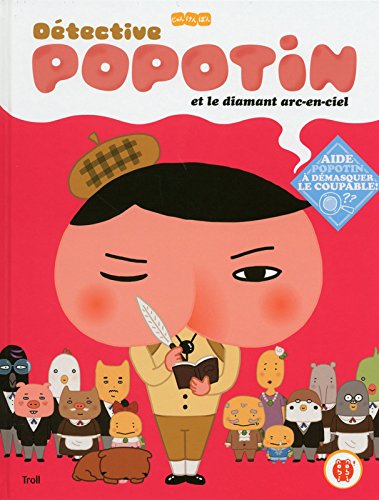Détective Popotin et le diamant arc-en-ciel