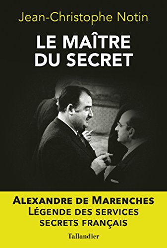Le maître du secret (French Edition) by Jean-Christophe Notin