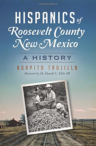 Download Hispanics of Roosevelt County, New Mexico: (American Heritage) Download Hispanics of Roosevelt County, New Mexico: (American Heritage)