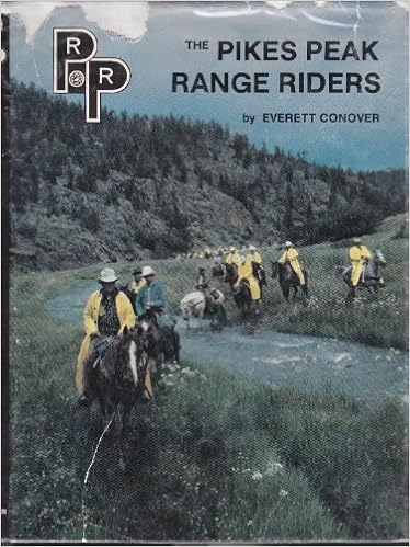 The Pikes Peak Range Riders Conover Everett Photographs Amazon Com Books