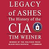 Legacy of Ashes: The History of the CIA