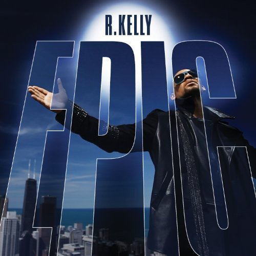 R.kelly - Epic - Zortam Music