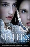 Prophecy of the Sisters (Prophecy of the Sisters Trilogy, Book I)