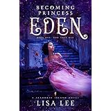Becoming Princess Eden: Book One: How They Met (Seahorse Island 1)