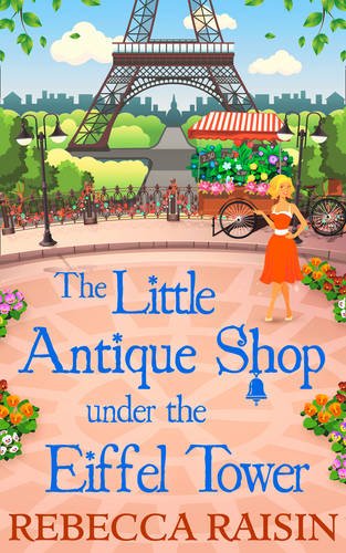 The Little Antique Shop Under the Eiffel Tower (The Little Paris Collection)
