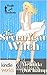 Magic and Mayhem: The Seven Year Witch (Kindle Worlds Novella)