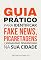 Livro Guia prático para identificar Fake News, picaretagens e jornalismo tendencioso na sua cidade