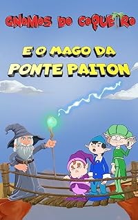 Livro Os Gnomos do Coqueiro e o Mago da Ponte Paiton