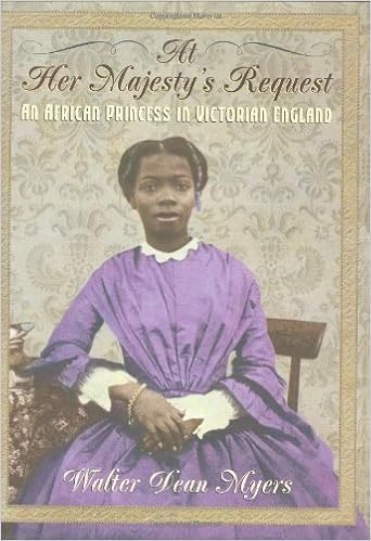 At Her Majesty's Request: An African Princess in Victorian England, by Walter Dean Myers At Her Majesty's Request: An African Princess in Victorian England, by Walter Dean Myers