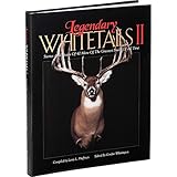 Legendary Whitetails Hunting Book Volume II by 