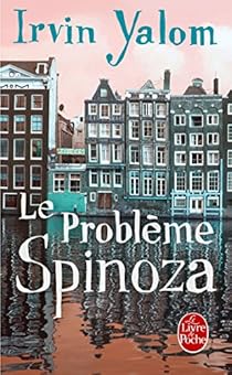 Le Probleme Spinoza Irvin D Yalom Babelio