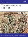 The German Army 1914-18 (Men-at-Arms) by Donald Fosten, Robert Marrion