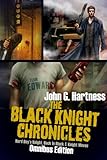 The Black Knight Chronicles (The Omnibus edition)
