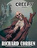 Creepy Presents Richard Corben (Jezovnik series Book 2) by Richard Corben, Jose Villarrubia