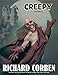 Creepy Presents Richard Corben (Jezovnik series Book 2) by Richard Corben, Jose Villarrubia