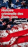 Histoire criminelle des Etats-Unis by 