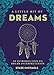 A Little Bit of Dreams: An Introduction to Dream Interpretation (Little Bit Series) by Stase Michaels