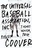 The Universal Baseball Association, inc.